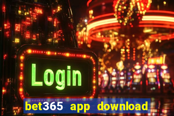 bet365 app download play store